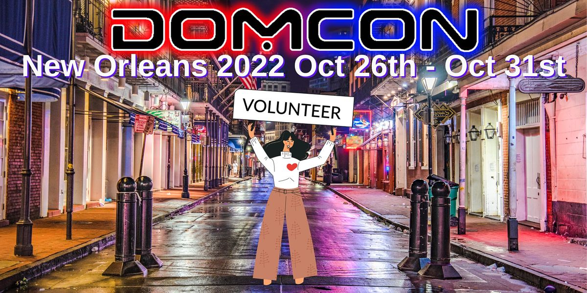 DomCon NOLA 2022 Crowne Plaza New Orleans French Quarter October 26