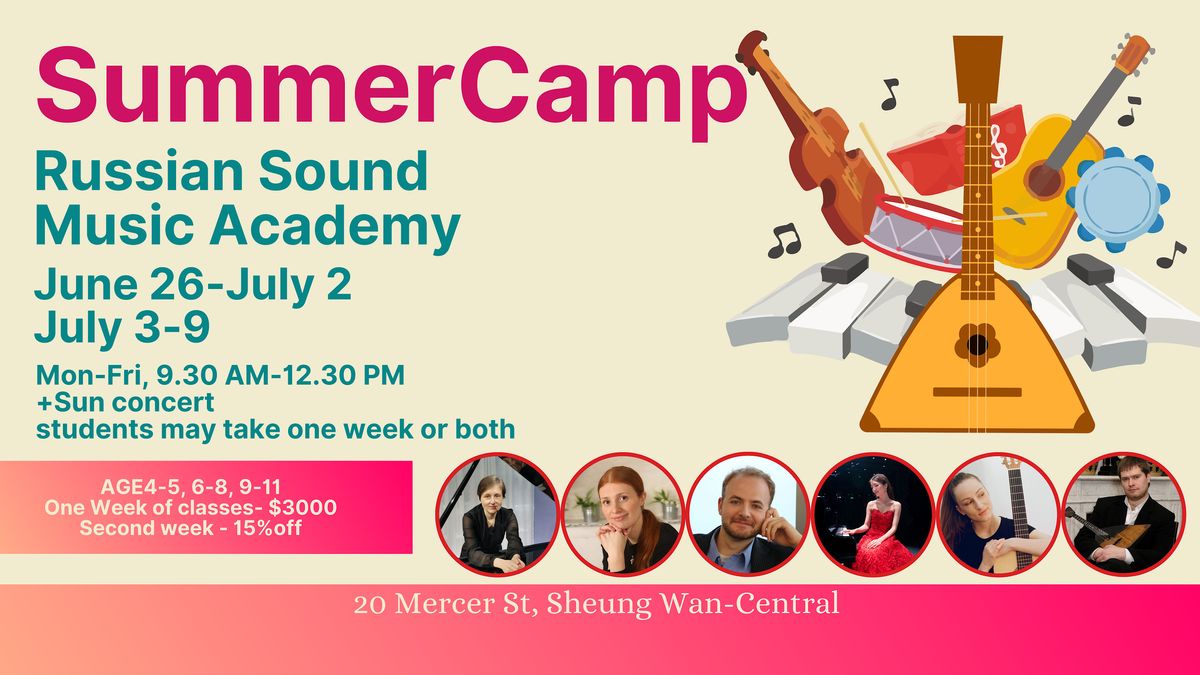 Summer Music Camp Russian Sound Music Academy, Sheung Wan, HK June