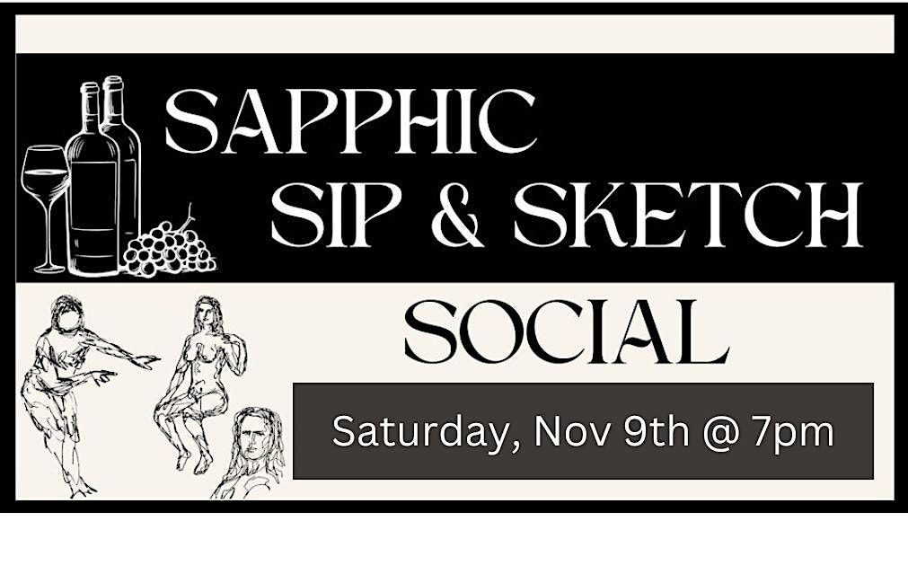 SAPPHIC SIP & SKETCH SOCIAL