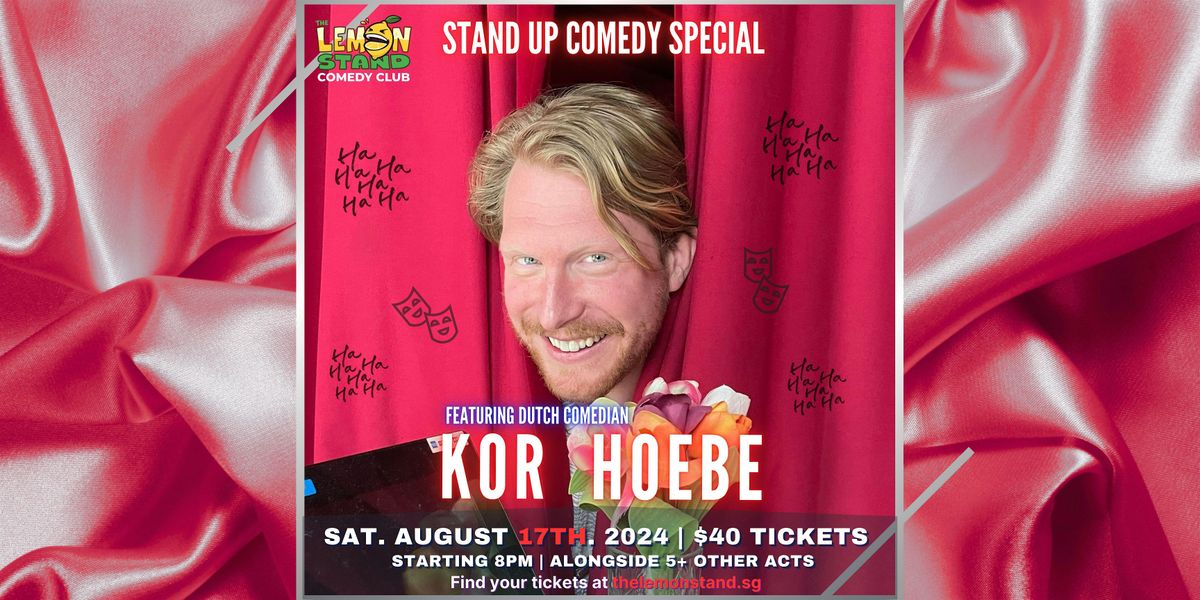 Kor Hoebe | Saturday August 17th 2024 @ The Lemon Stand