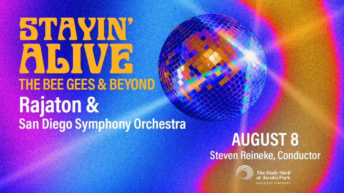 San Diego Symphony: Steven Reineke - Stayin' Alive: The Bee Gees & Beyond