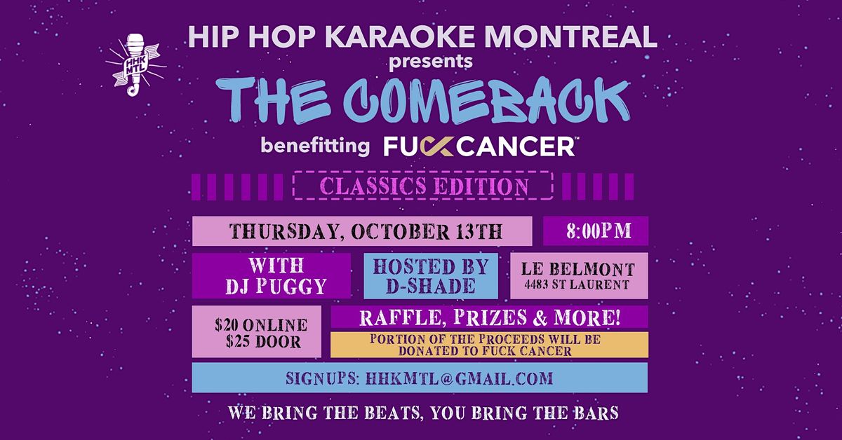 Hip Hop Karaoke Montreal: THE COMEBACK (Benefitting F*ckCancer)