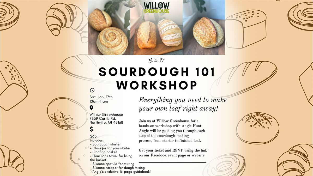 Sourdough 101 Hands-On Workshop!