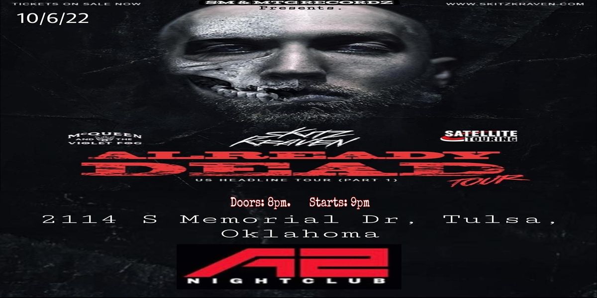 Skitz Kraven ALREADY DEAD TOUR A2 NIGHT CLUB, Tulsa, OK October 6