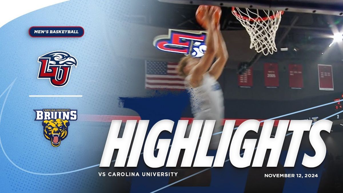 Liberty Flames vs. Carolina University Bruins