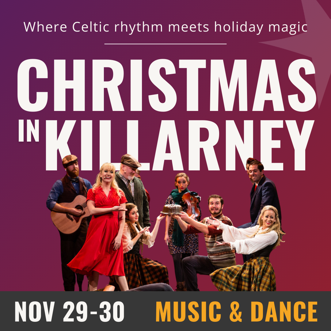 Christmas in Killarney at Coppell Arts Center - Main Hall
