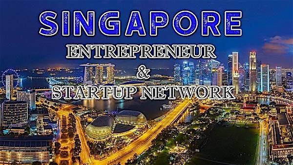 Singapore Big Business, Tech & Entrepreneur Professional Networking Soiree