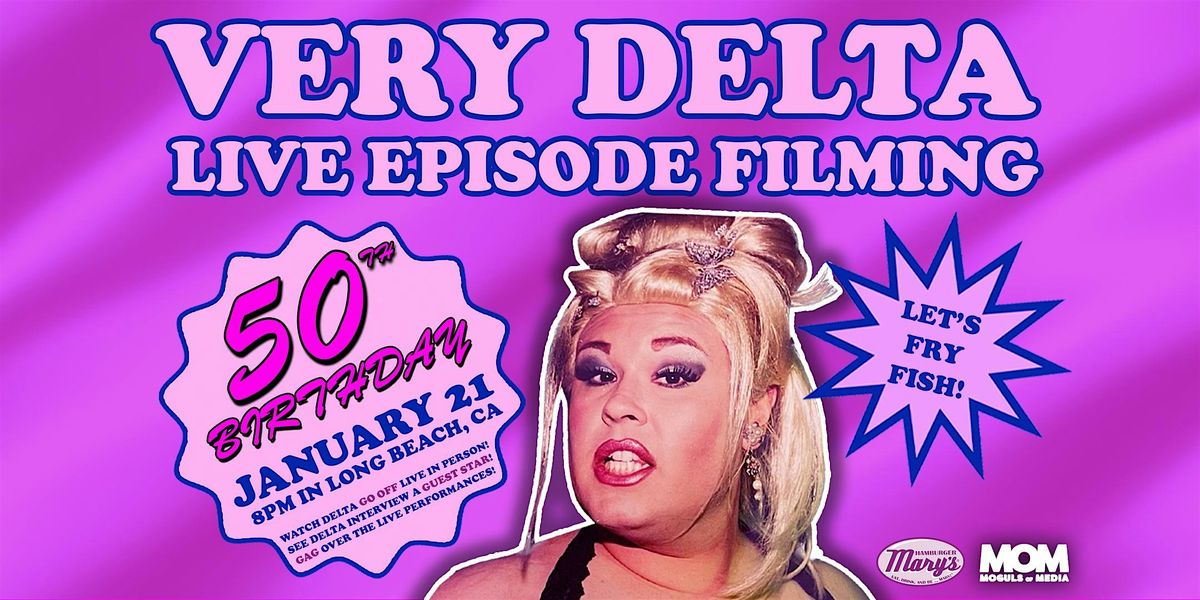 Very Delta Live Episode Filming: Delta's 50th Birthday Celebration