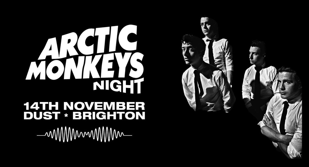 Arctic Monkeys Night (Brighton)