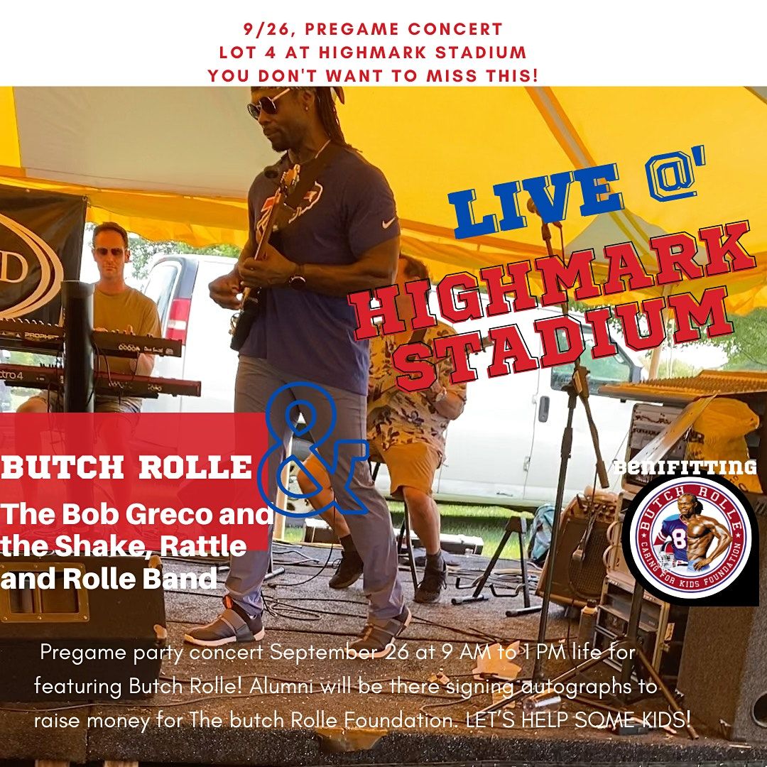 Buffalo Season Opener w/ Butch Rolle & Shake, Rattle & Rolle