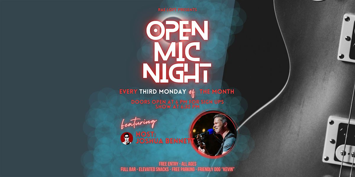Rae Loft Presents: Open Mic Night