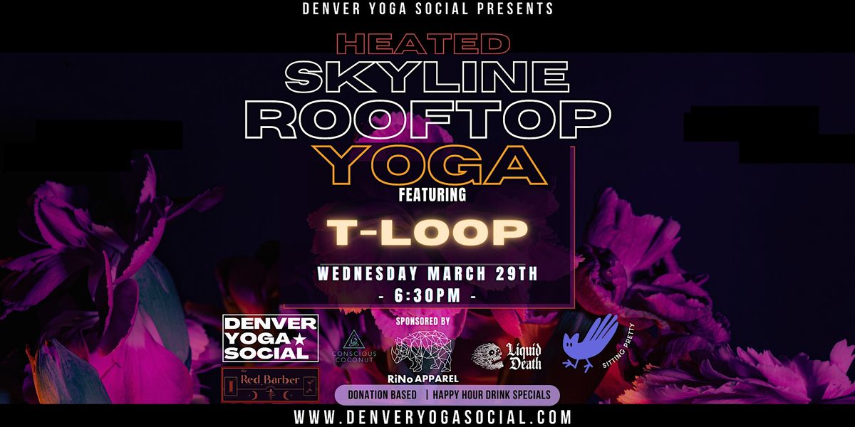 Skyline Heated Rooftop Yoga with T-Loop