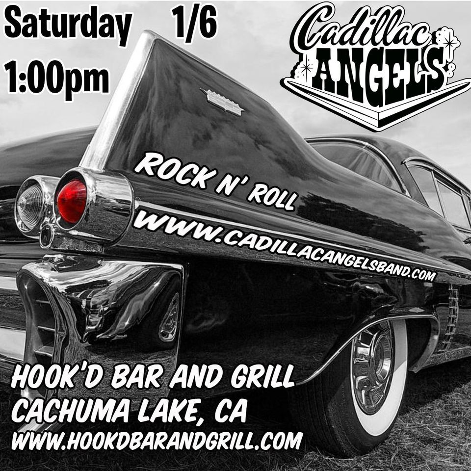 Cadillac Angels at Hookd Bar and Grill Jan 6 1PM Cachuma Lake, Santa