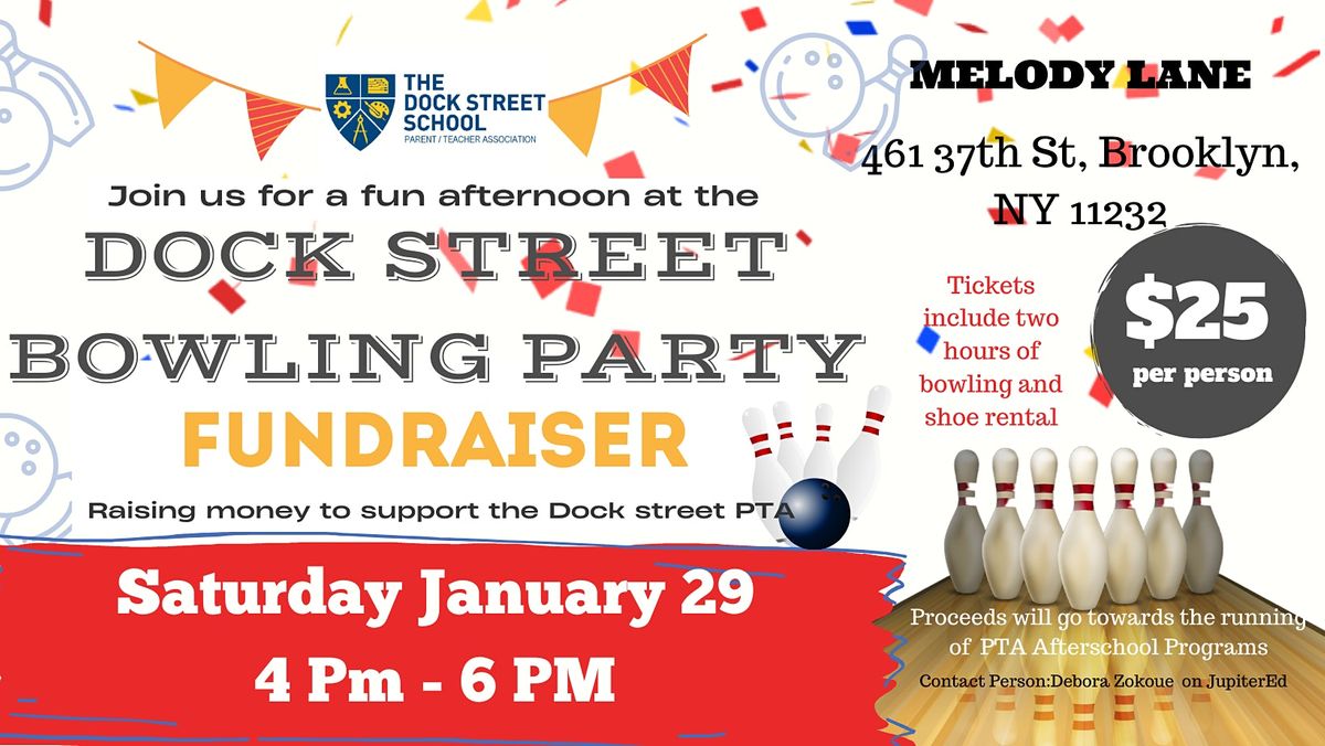 The Dock Street School Bowling Party Fundraiser
