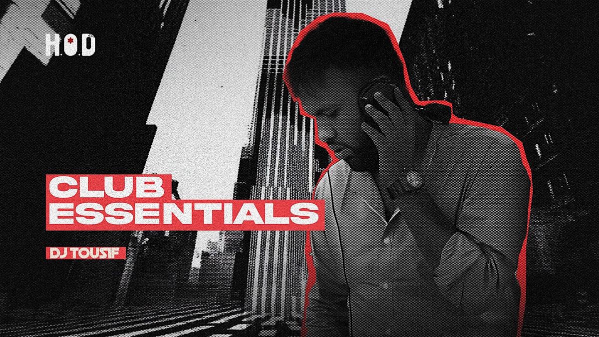Club Essential at H.O.D ft Dj Tousif