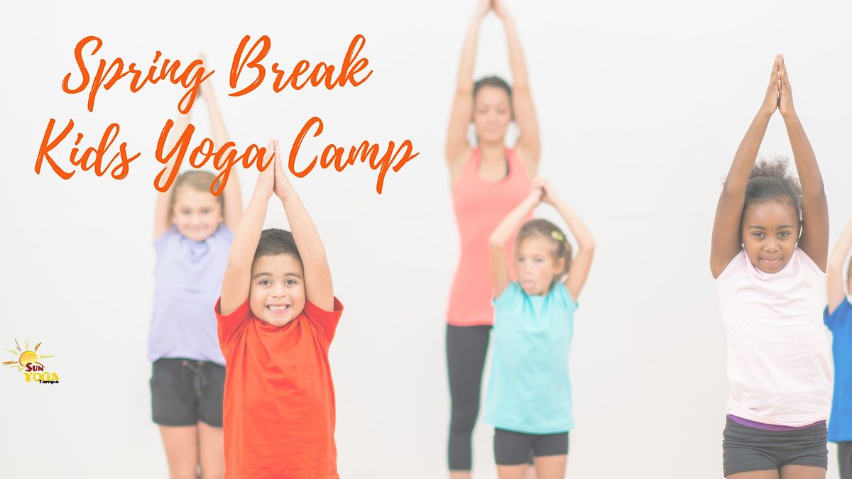 Kids Yoga Spring Break Camp! with Wanda Vargas Sun Yoga Tampa, Lutz, FL March 13 to March 16