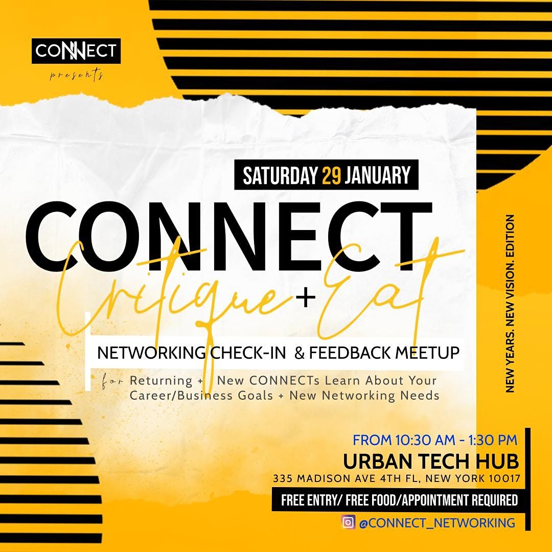 CONNECT Critique + Eat: Networking Check-In and Feedback Meetup