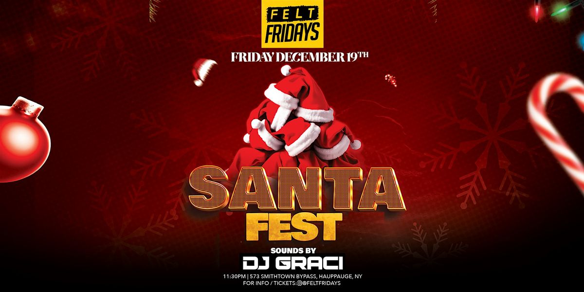 SANTA FEST @ FELT