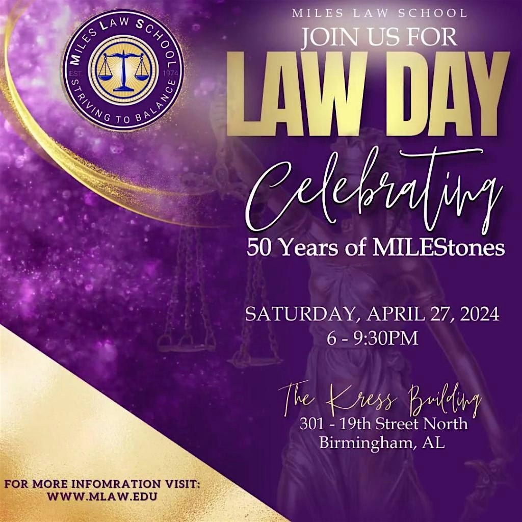 50 Years of MILEStones Miles Law Schools 2024 Law Day Kress BHM