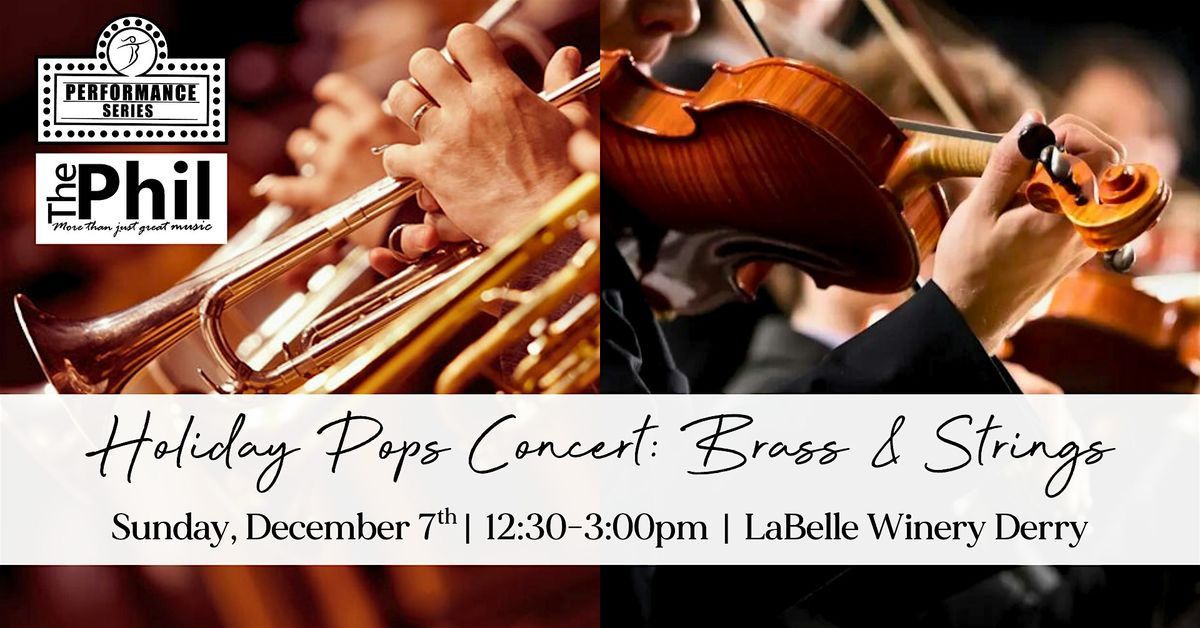 Holiday Pops Concert: Brass & Strings at LaBelle Winery Derry