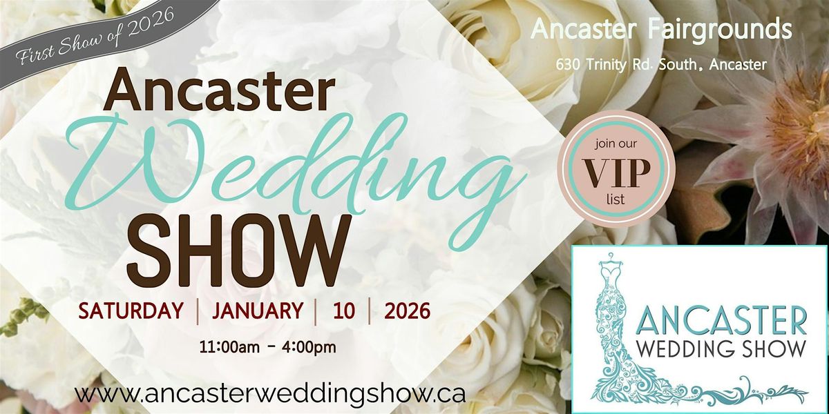 Ancaster Wedding Show - 2026 New Year Spectacular