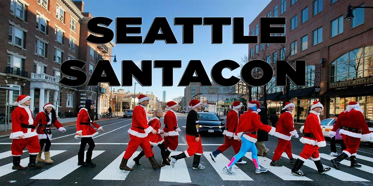 Seattle SantaCon 2025 Downtown Seattle December 7 to December 22