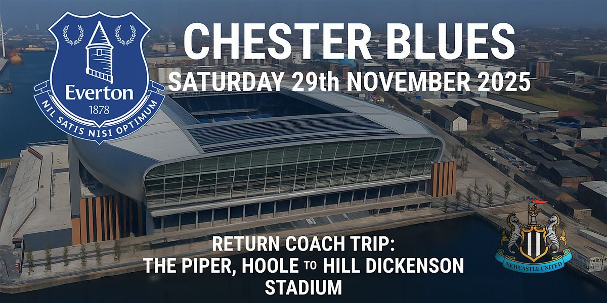 Chester Blues - Return Coach Trip  - Newcastle  - Sat 29th Nov 2025