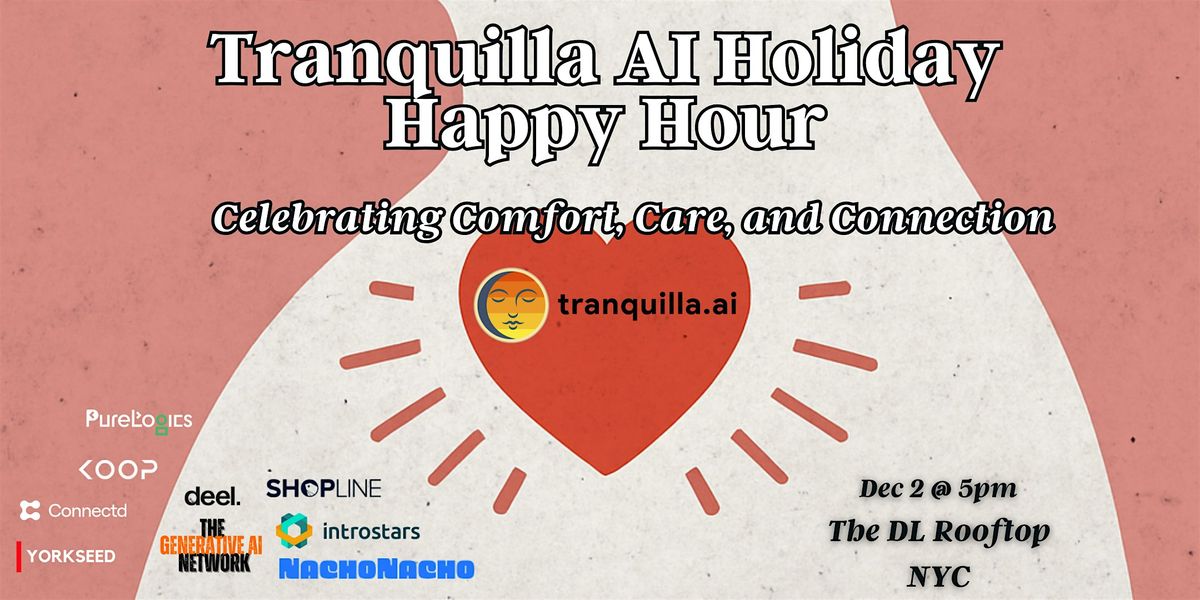 Tranquilla AI Holiday Happy Hour