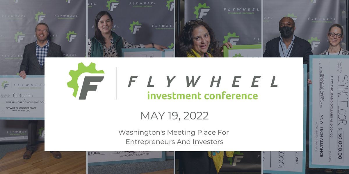 2022 Flywheel Investment Conference Wenatchee Convention Center May
