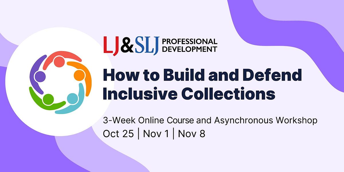 How To Build And Defend Inclusive Collections | Online | October 25 To ...