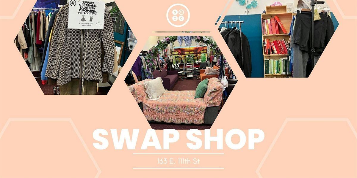 Sat. Swap Shop - EAST HARLEM