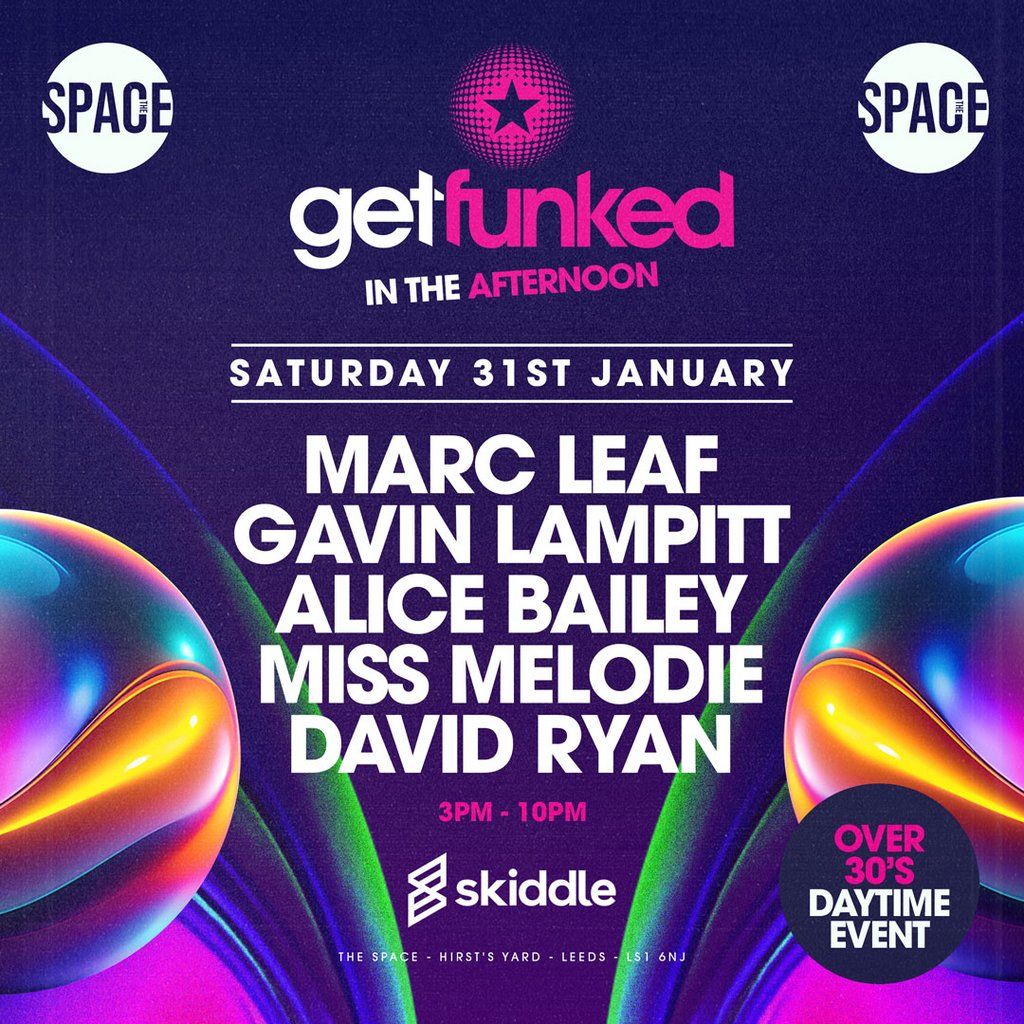 Get Funked In The Afternoon (Over 30's)