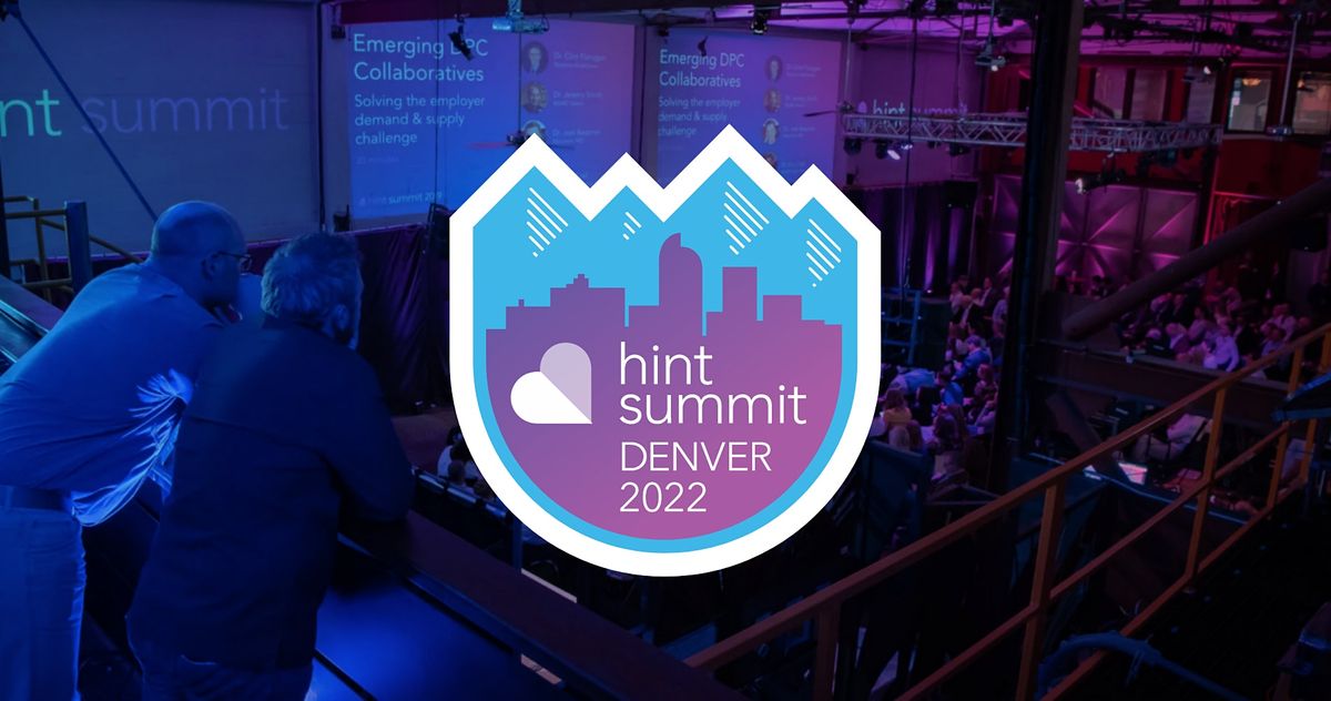 Hint Summit 2022 ReelWorks Denver June 7 to June 9