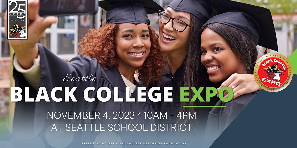 6th Annual Seattle Black College Expo FREE Rainier Beach High School