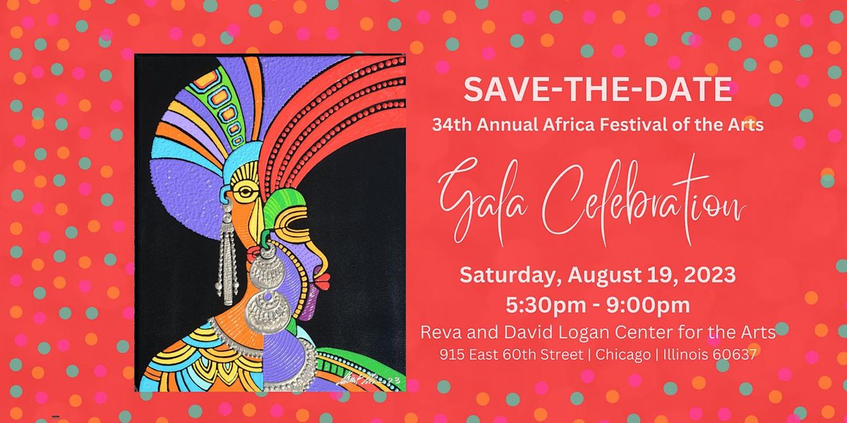 34th Annual African Festival of the Arts Gala Reva and David Logan