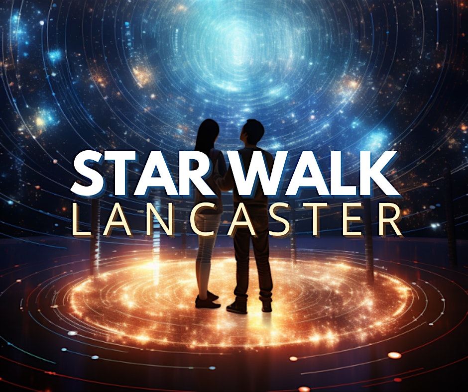 Star Walk - Lancaster