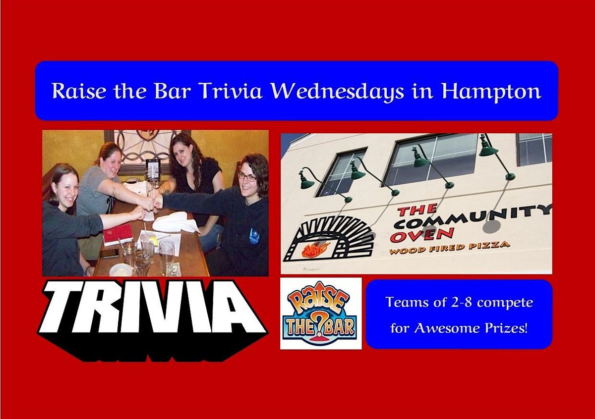 Raise the Bar Trivia Wednesdays at 6pm the Community Oven Hampton NH