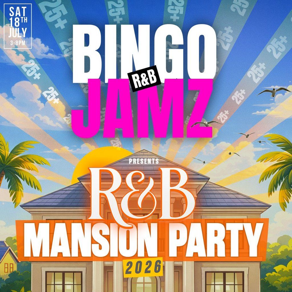 Bingo Jamz R&B Mansion Party