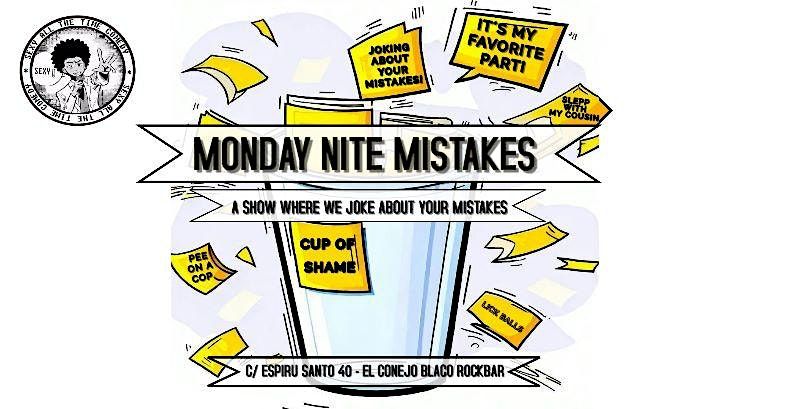 Monday Nite Mistakes