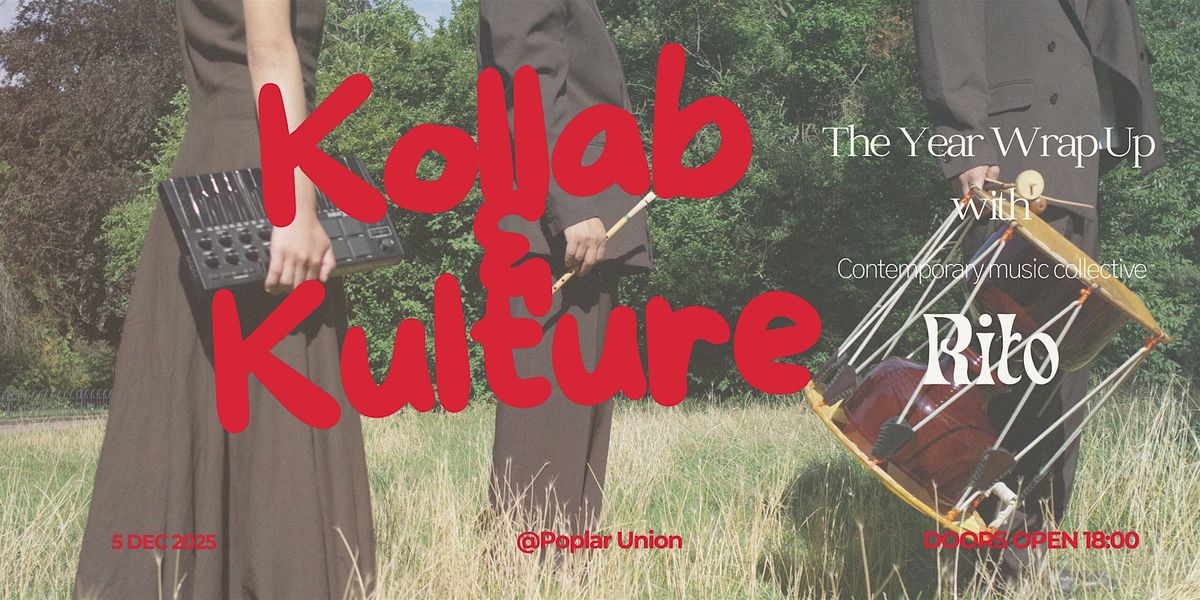 Kollab & Kulture  The Year Wrap up