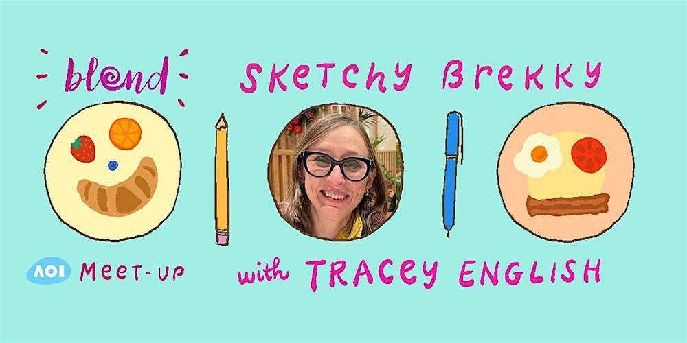 Blend (London) Meet-up | Sketchy Brekky with Tracey English | Copeland ...