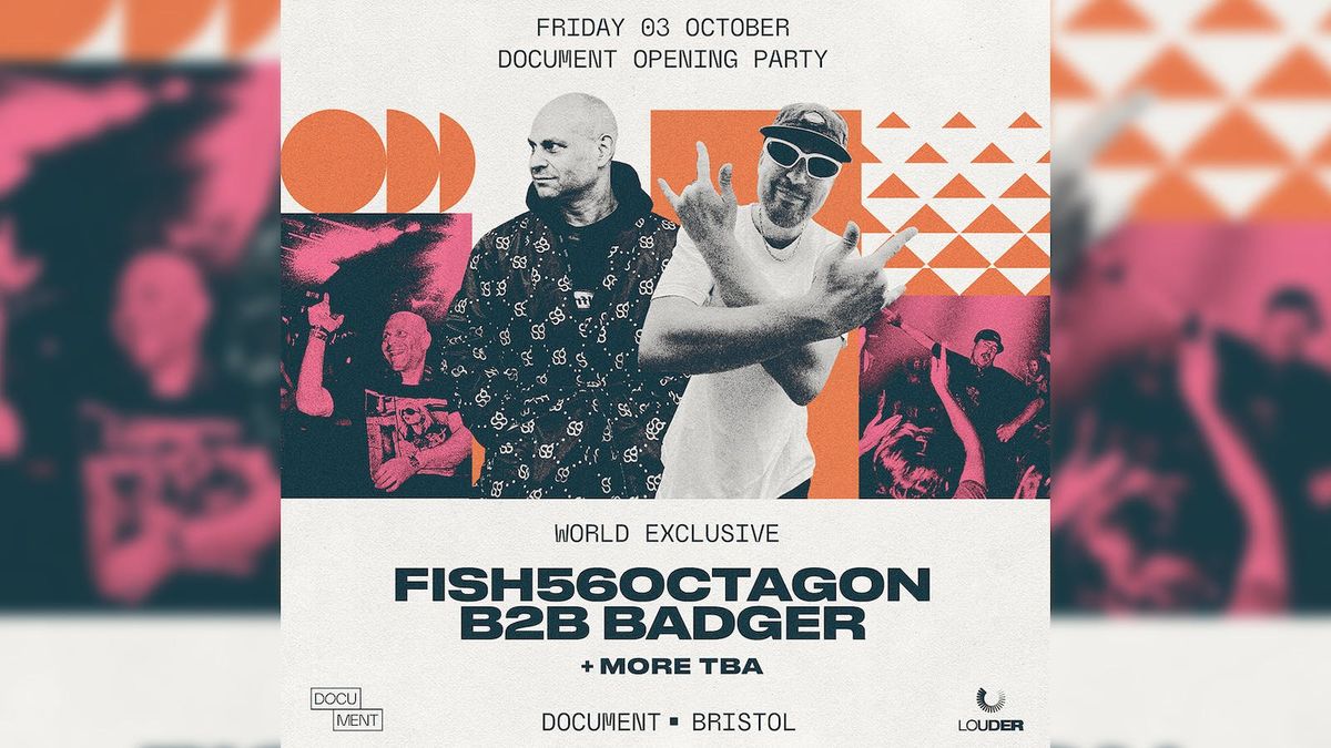 Document Opening Party: Fish56Octagon b2b Badger