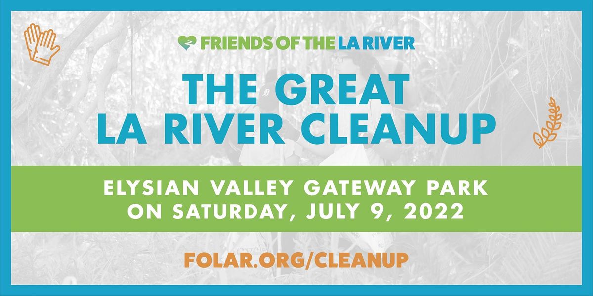 The Great LA River CleanUp: Elysian Valley Gateway Park | Elysian ...