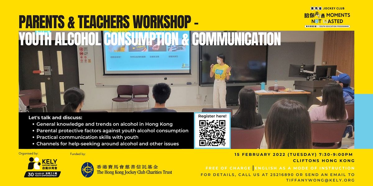 Parents and Teachers Workshop -  Youth Alcohol Consumption & Communication
