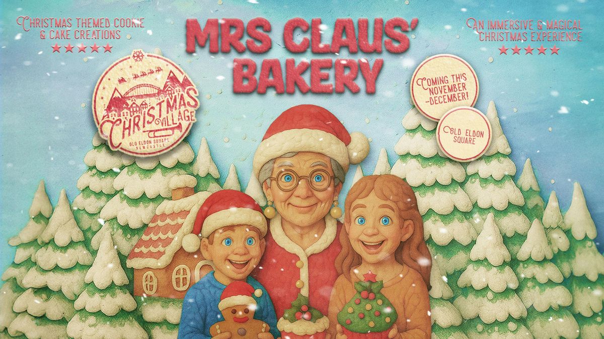 Mrs Claus' Bakery \/ Christmas Village \/ Wednesday 3rd December