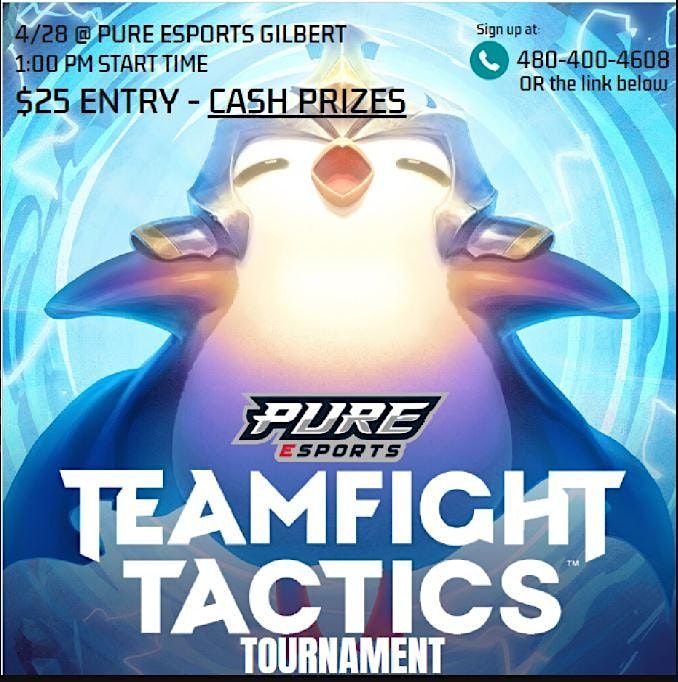 TEAMFIGHT TACTICS TOURNEY Sun April 28th 1pm start 1230 warmups CASH ...