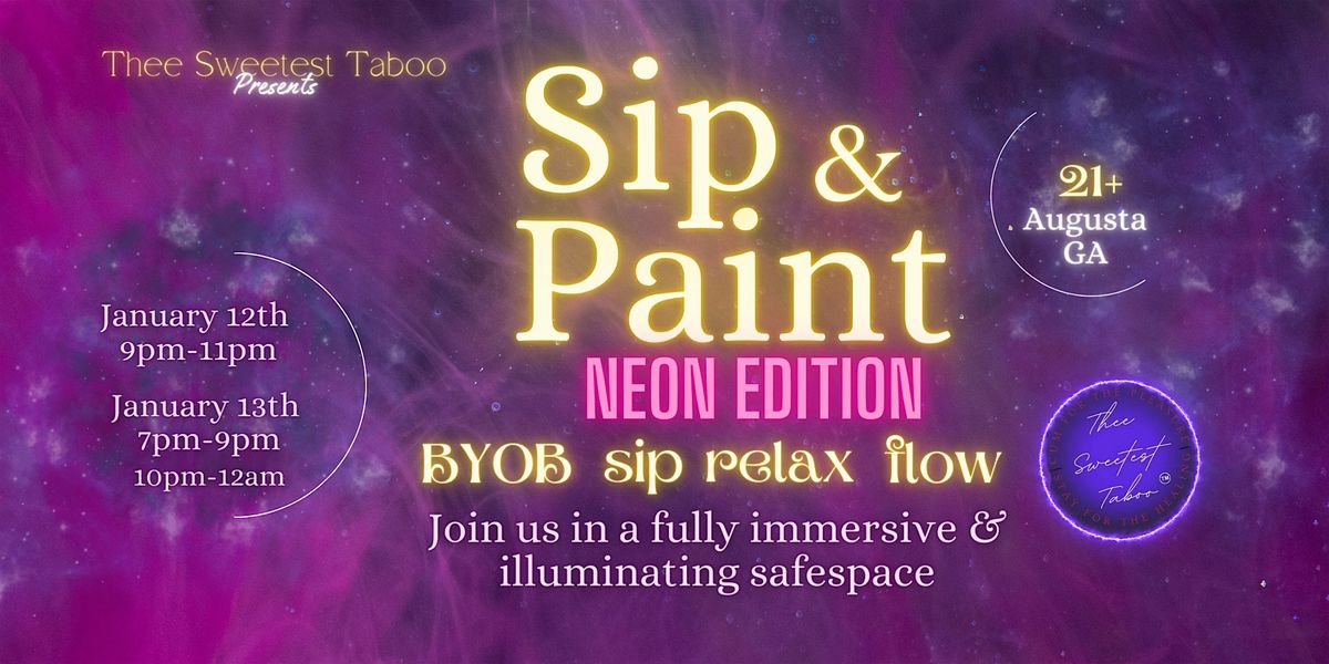Sip and Paint NEON EDITION BYOB sip, relax, flow Augusta, GA