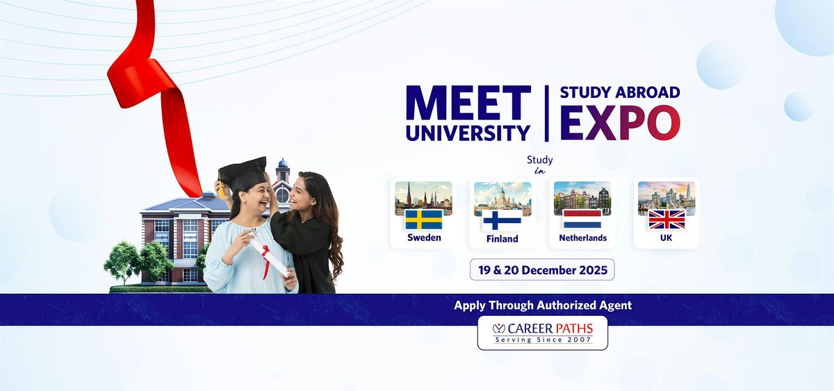 MEET UNIVERSITY | STUDY ABROAD EXPO \u2013 Sweden, Finland, Netherlands & UK