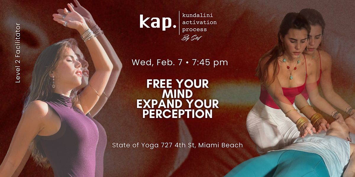 KAP Kundalini Activation Process By Stef - Free Your Mind at State of ...