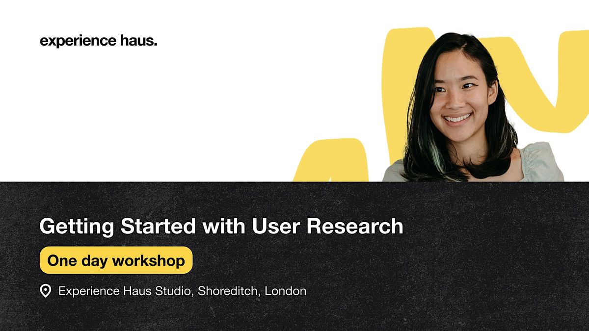 Getting Started with User Research - One Day Workshop
